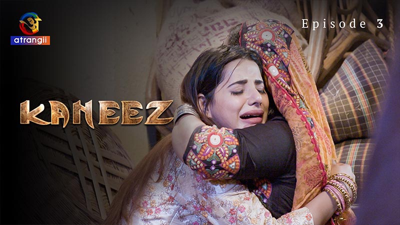 Kaneez | Season 01 | Episode 03